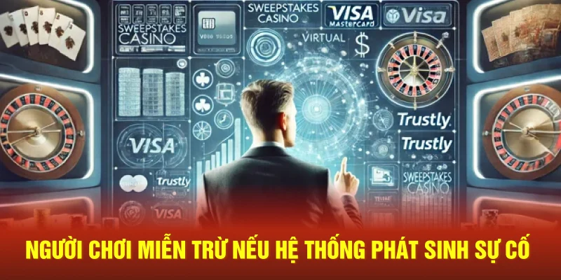 Người chơi miễn trừ trách nhiệm sv368 nếu hệ thống phát sinh sự cố