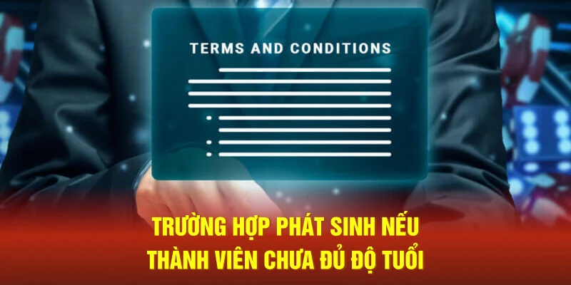 Trường hợp phát sinh nếu thành viên chưa đủ 18 tuổi khi tham gia